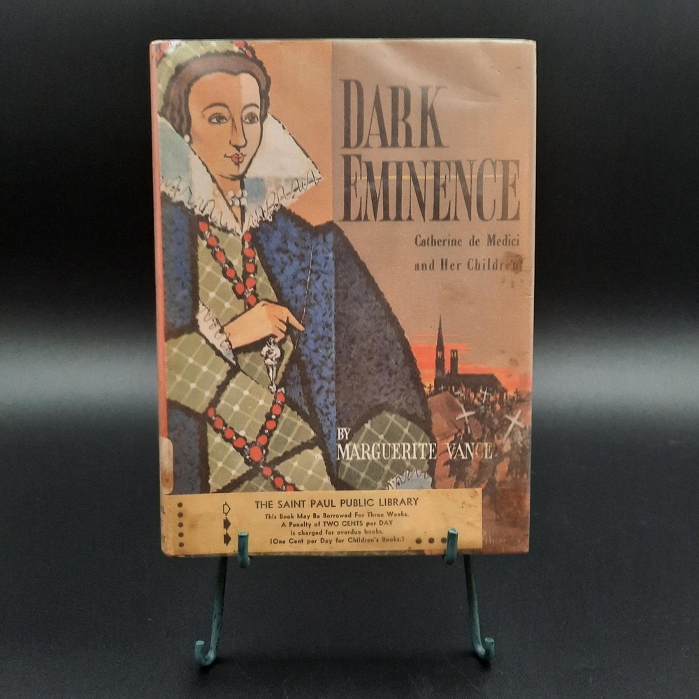 Dark Eminence by Marguerite Vance Catherine de Medici &‎ Her Children Hardcover
